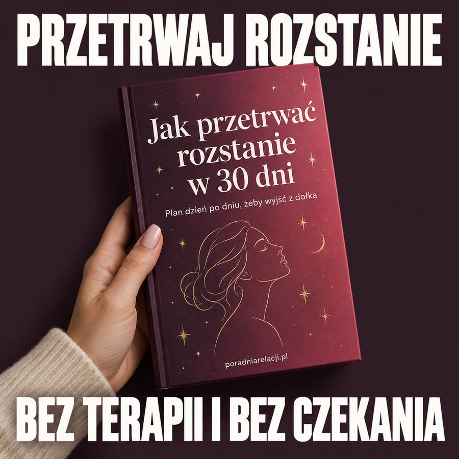 Jak przetrwać rozstanie w 30 dni